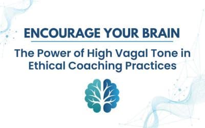 The Power of High Vagal Tone in Ethical Coaching Practices